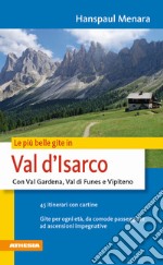 Le Più belle gite in Val d'Isarco libro