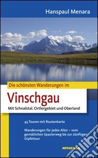 Die schönsten wanderungen im vinschgau libro