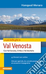 Le Più belle gite in Val Venosta libro