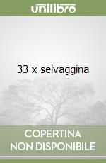 33 x selvaggina libro