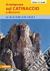 Arrampicare sul Catinaccio libro