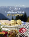 Cucina tradizionale del Sudtirolo libro