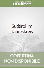 Südtirol im Jahreskreis libro