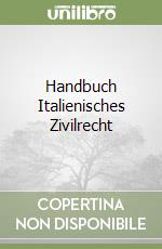 Handbuch Italienisches Zivilrecht