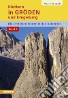 Klettern in Gröden und Umgebung. Die schönsten Routen in den Dolomiten. Vol. 2 libro