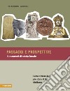 Passaggi e prospettive. Lineamenti di storia locale. Vol. 1: L' area tirolese dalla preistoria al tardo Medioevo libro di Kustatscher Erika Romeo Carlo