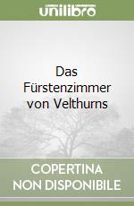 Das Fürstenzimmer von Velthurns libro