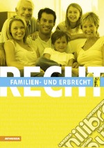 Recht. Familien und Erbrecht libro