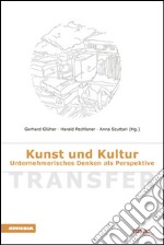 Transfer. Kunst und Kultur Unternhhmerisches Denken als Perspektive