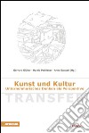 Transfer. Kunst und Kultur Unternhhmerisches Denken als Perspektive libro