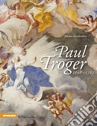 Paul Troger. Ediz. illustrata libro