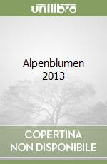 Alpenblumen 2013 libro