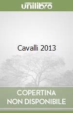 Cavalli 2013 libro