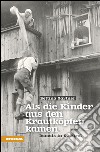 Als die Kinder aus den Krautköpfen kamen. Damals in Südtirol libro di Gartner Bettina