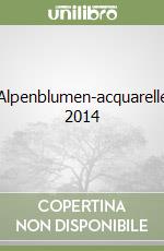 Alpenblumen-acquarelle 2014 libro