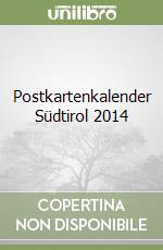 Postkartenkalender Südtirol 2014 libro