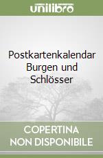 Postkartenkalendar Burgen und Schlösser libro