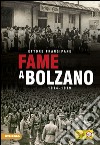 Fame a Bolzano. 1914-1919 libro