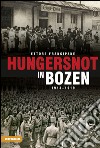 Hungersnot in Bozen 1914-1919 libro