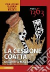 La cessione coatta. Accadde a Bolzano. Anno 1363 libro