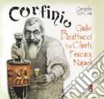 Corfinio. Giulio Barattucci fra Chieti, Pescara, Napoli libro