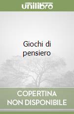 Giochi di pensiero libro