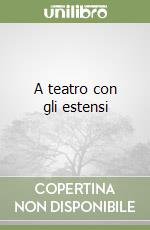 A teatro con gli estensi