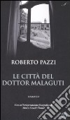 Le città del dottor Malaguti libro