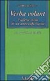 Verba volant. Profezie civili di un anticonformista libro