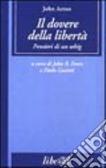 Il dovere della libertà libro