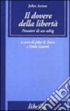 Il dovere della libertà libro