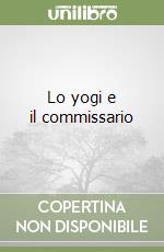 Lo yogi e il commissario libro