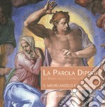 Michelangelo e il Giudizio. Ediz. illustrata libro