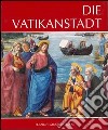 Die Vatikanstadt libro di Petrosillo Orazio