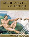 Michelangelo and raphael in the Vatican. Ediz. illustrata libro