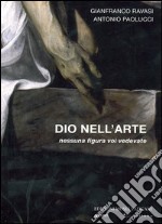 Dio nell'arte. Nessuna figura voi vedevate libro