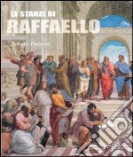 Le Stanze di Raffaello. Ediz. illustrata libro