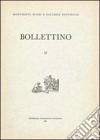 Bollettino dei Monumenti, Musei e Gallerie Pontificie. Vol. 2 libro