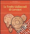 La tomba Giulimondi di Cerveteri libro