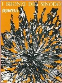I bronzi del Sinodo. Ediz. illustrata libro