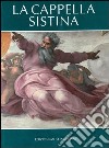 La Cappella Sistina libro di Mancinelli Fabrizio