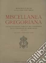 Miscellanea gregoriana. Raccolta di scritti pubblicati nel 1° centenario della fondazione del Pontificio museo egizio (1839-1939)