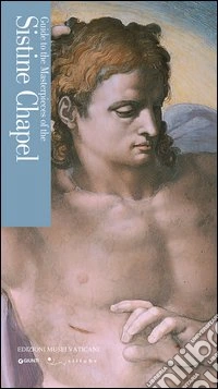 Guide to the masterpieces of the Sistine chapel libro
