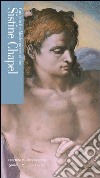 Guide to the masterpieces of the Sistine chapel libro di Di Giammaria Paola Uzzani Giovanna