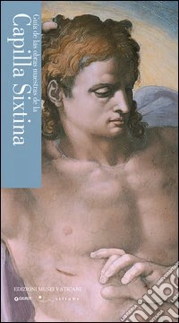 Guía de las obras maestras de la capilla Sixtina libro
