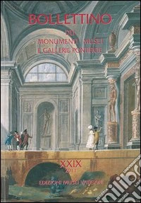 Bollettino dei monumenti musei e gallerie pontificie. Ediz. multilingue. Vol. 29 libro