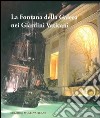 La fontana della Galera nei giardini vaticani. Storia e restauro. Ediz. illustrata libro