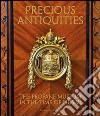 Preziose antichità. Il museo profano al tempo di Pio VI. Ediz. inglese libro