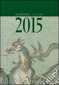 Agenda dei Musei Vaticani 2015. Ediz. italiana e inglese libro