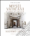 Musei vaticani. Le collezioni di marmi antichi nella fotografia di Massimo Listri. Ediz. illustrata libro